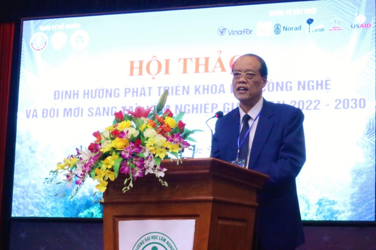GS.TS Trần Văn Chứ - Hiệu trưởng trường Đại học Lâm nghiệp phát biểu khai mạc Hội thảo 