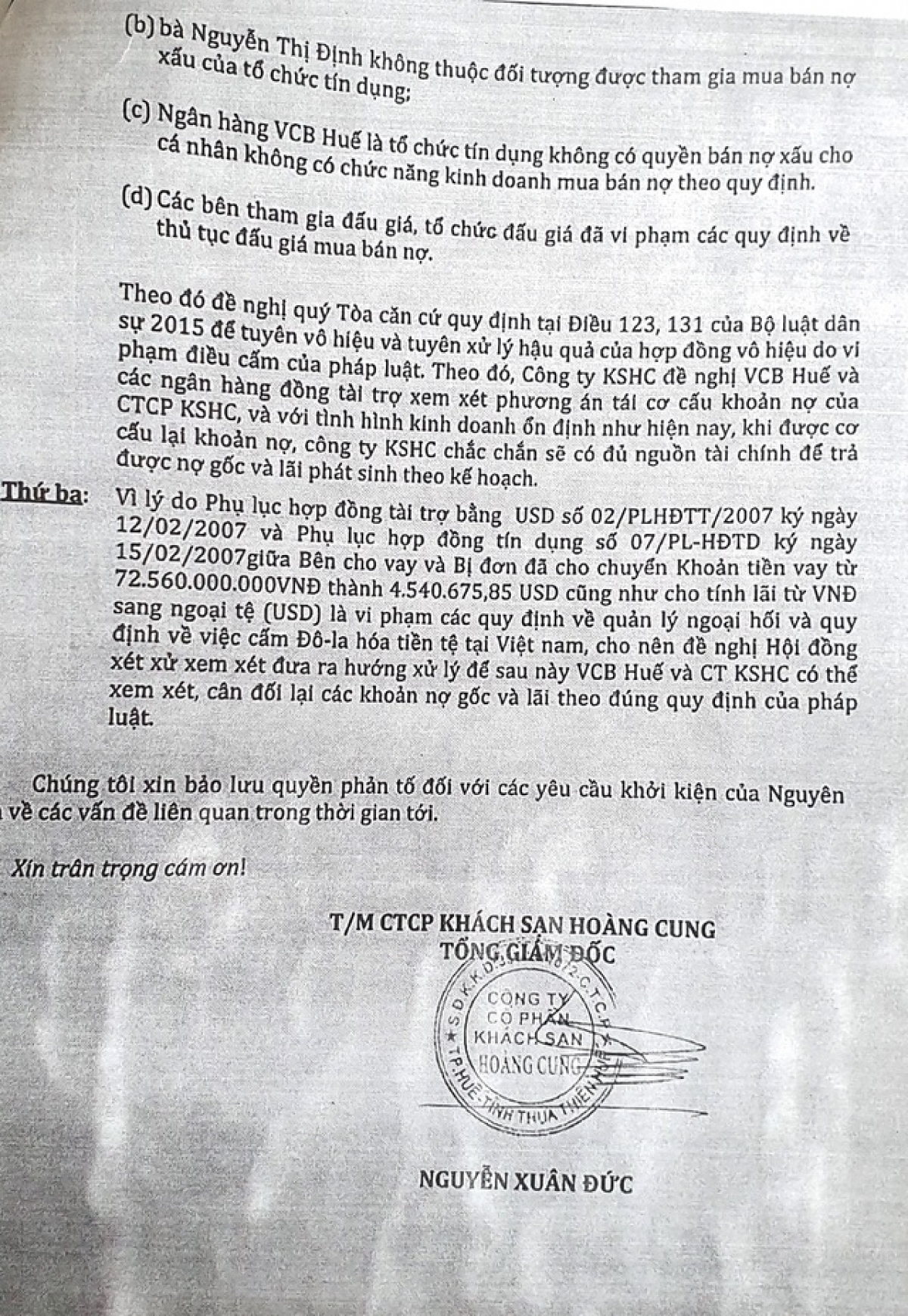 Đại diện Khách sạn Hoàng Cung có đơn phản tố, tuy nhiên, luật sư cho rằng pháp luật có đủ căn cứ bảo vệ quyền và lợi ích hợp pháp của cá nhân mua thành công nợ xấu của ngân hàng.