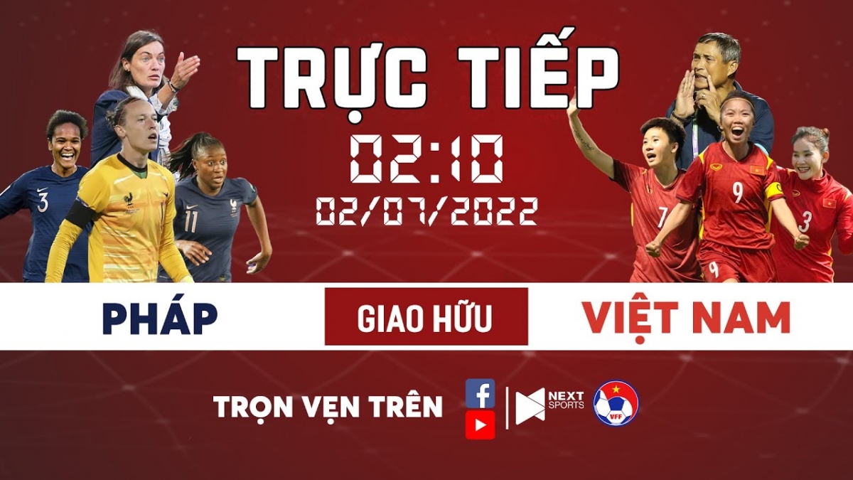 trực tiếp Đt nữ pháp - Đt nữ việt nam trận đấu lịch sử hình ảnh 2 truc tiep Dt nu phap - Dt nu viet nam tran dau lich su hinh anh 2