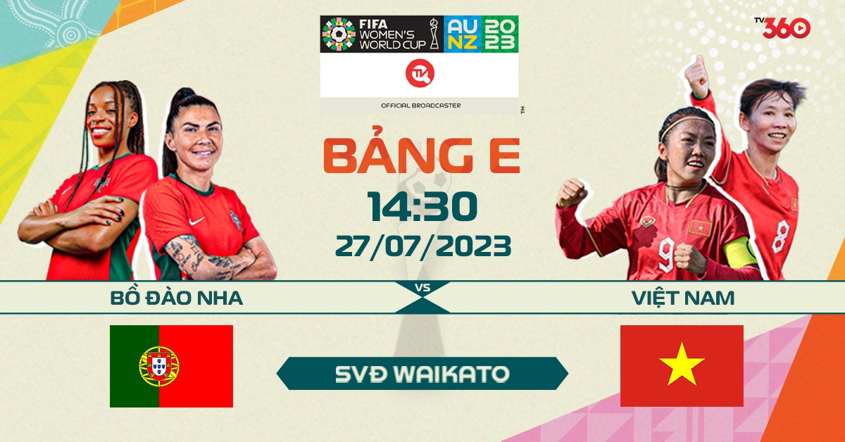 TV360 sở hữu bản quyền phát sóng đầy đủ 64 trận World Cup nữ 2023.