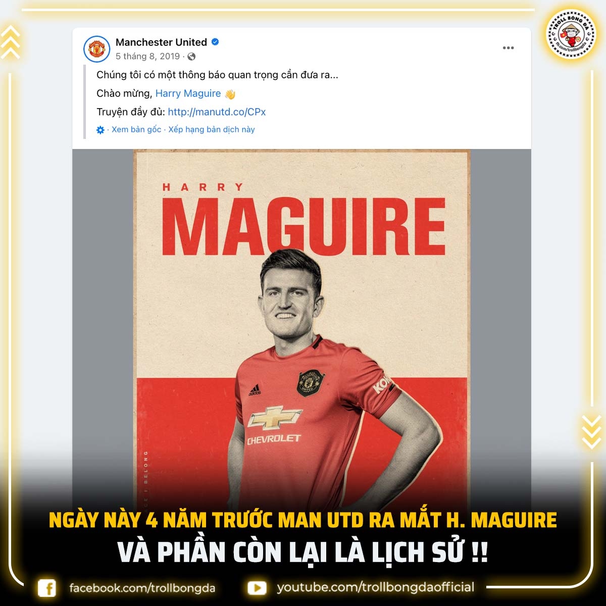 Tròn 4 năm ngày Maguire gia nhập MU. (Ảnh: Troll Bóng đá). 