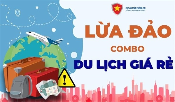 Cục An toàn thông tin cảnh báo chiêu trò lừa đảo combo du lịch giá rẻ cuối năm