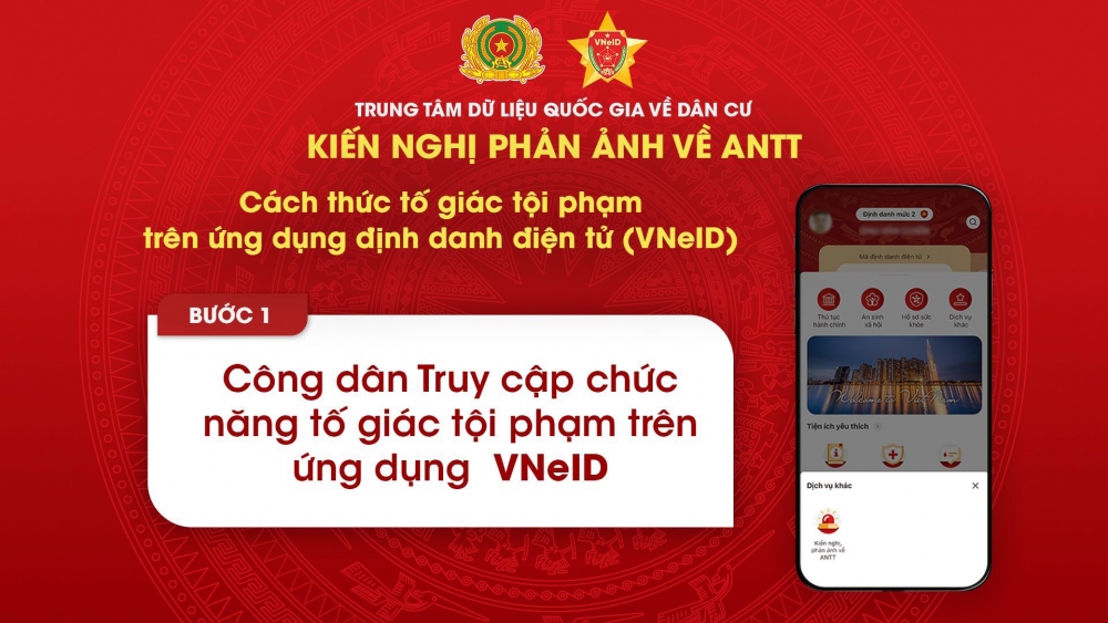 Người dân phản ánh, tố giác tội phạm qua ứng dụng VneID