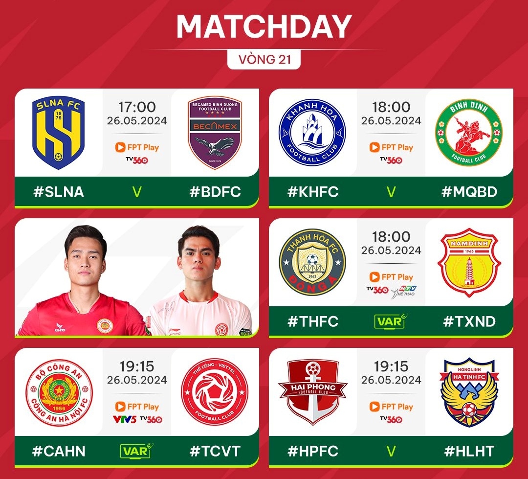 Các trận đấu của vòng 21 V-League 2023/2024 diễn ra hôm nay 26/5.