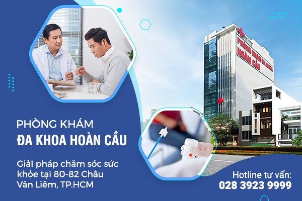 Phòng khám đa khoa Hoàn Cầu – địa chỉ khám chữa bệnh với kết quả tối ưu