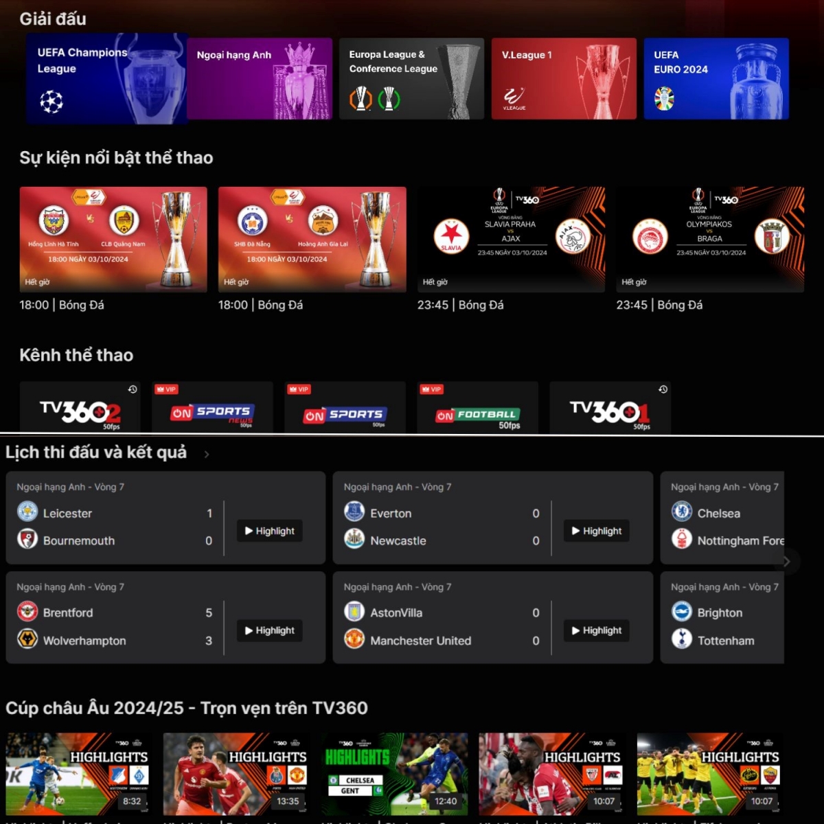 Chuyên trang  "Thể thao" trên TV360 mang đến trải nghiệm toàn diện với đầy đủ các giải đấu lớn trên thế giới, bao gồm UEFA Champions League, Europa League, Conference League và V.League, Bundesliga, Serie A, Ngoại Hạng Anh,...