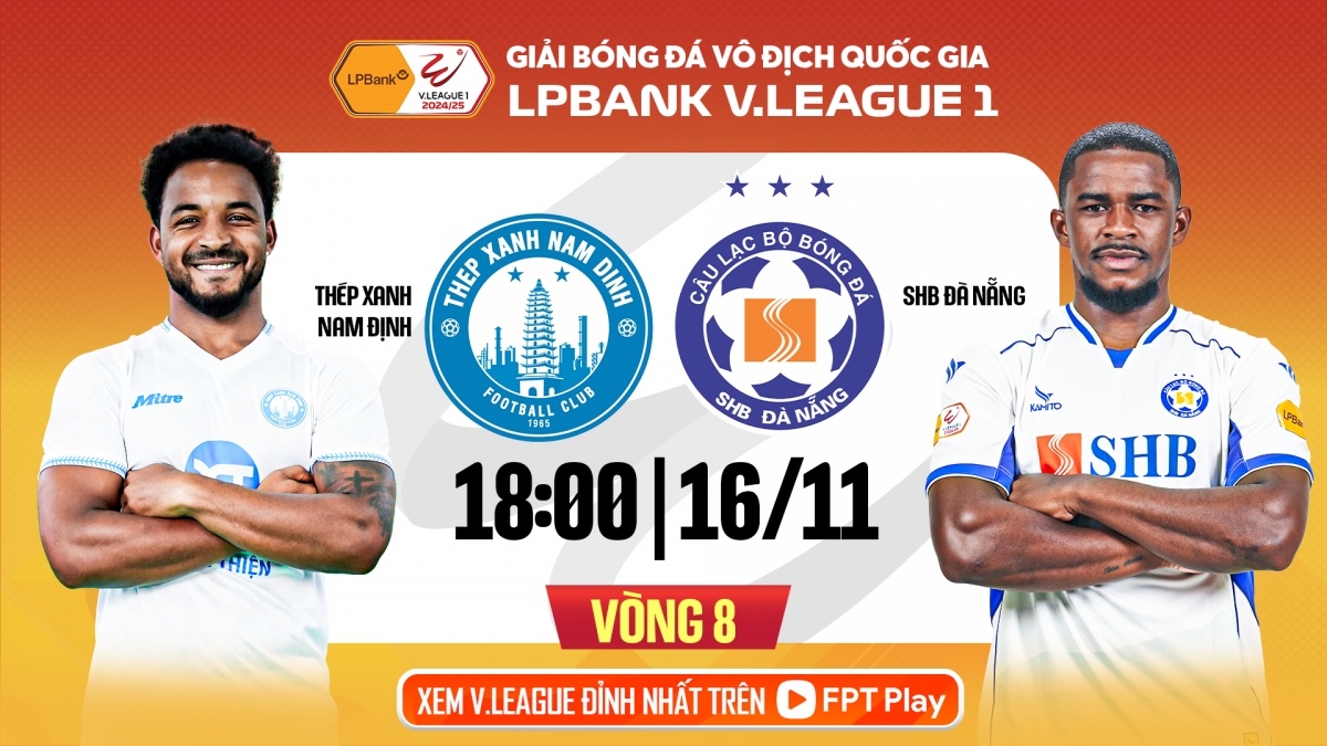 Trận đấu giữa Nam Định với Đà Nẵng diễn ra vào lúc 18h hôm nay 16/11.