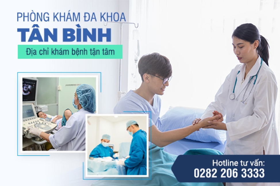 Phòng khám đa khoa Tân Bình – Địa chỉ khám bệnh tận tâm