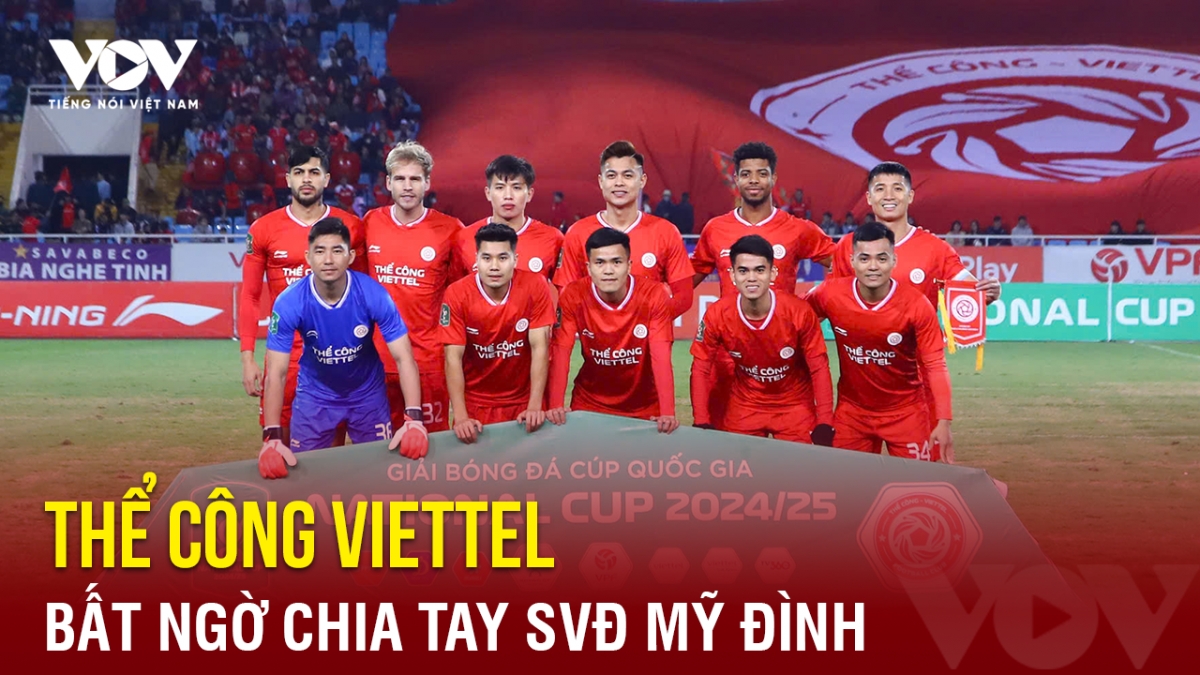 Tin bóng đá hôm nay 18-4 có những nội dung đáng chú ý sau đây: Thể Công Viettel bất ngờ chia tay SVĐ Mỹ Đình; Sau Anh, Tây Ban Nha chính thức giành thêm suất dự Champions League 2025/2026; Mohamed Salah có thể bỏ lỡ 10 trận đấu của Liverpool…