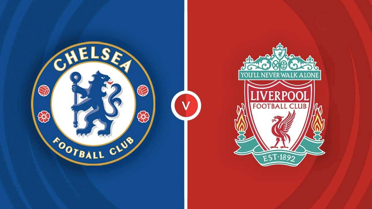 Chelsea sẽ có trận đấu khó khăn trước Liverpool.