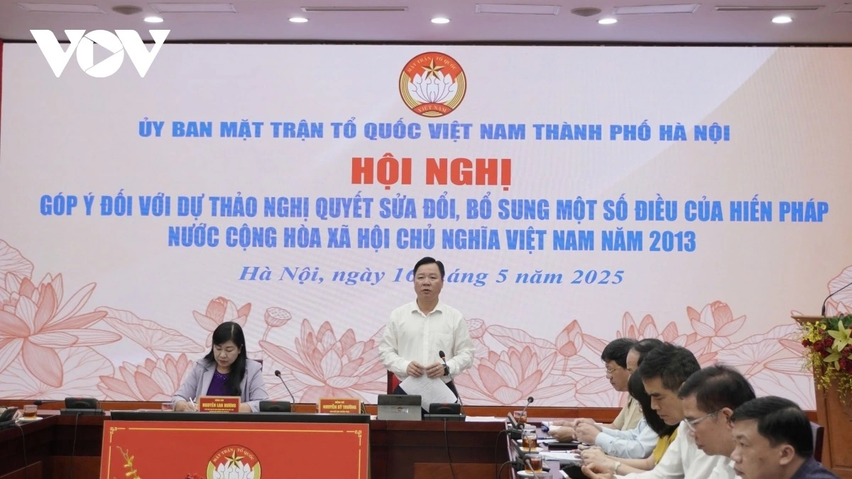 Hội nghị lấy ý kiến về dự thảo sửa đổi Hiến pháp 2013 do Ủy ban Mặt trận Tổ quốc Việt Nam TP Hà Nội tổ chức. 