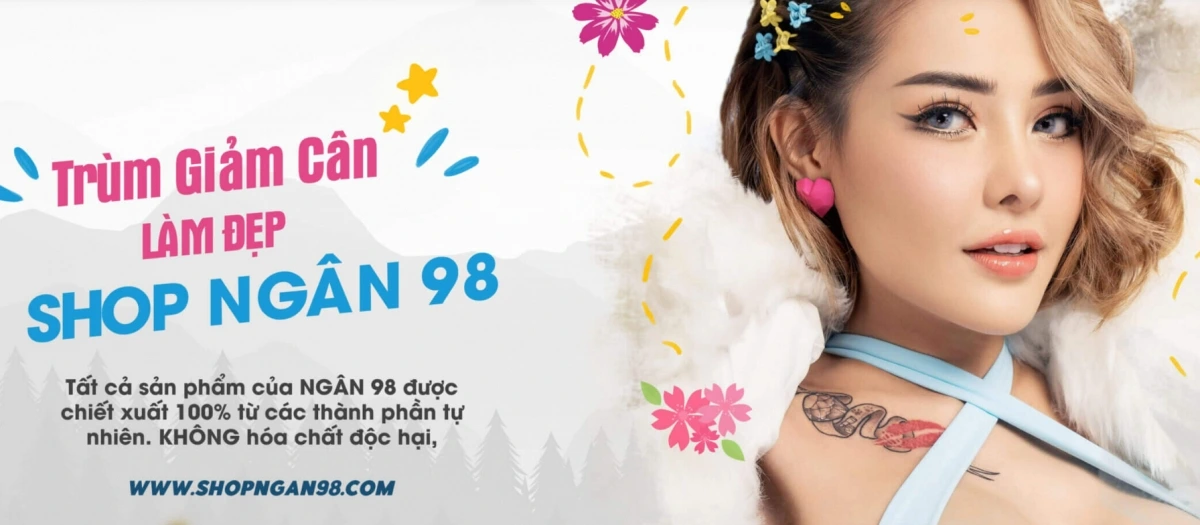 Ngân 98 quảng bá nhiều loại thực phẩm chức năng có tác dụng giảm cân
