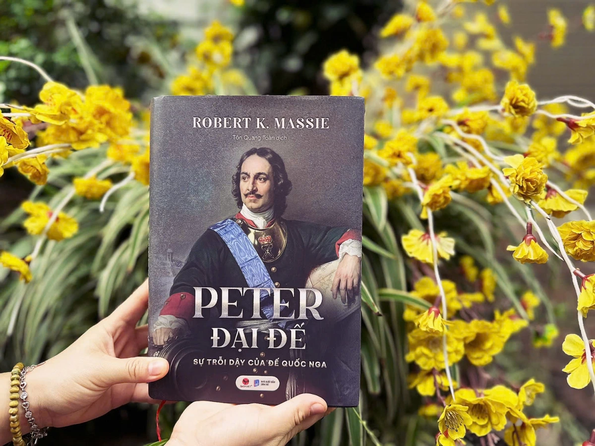 “Peter Đại đế - Sự trỗi dậy của Đế quốc Nga” - Tác giả: Robert K. Massie - Dịch giả: Tôn Quang Toàn (Ảnh: Bách Việt)