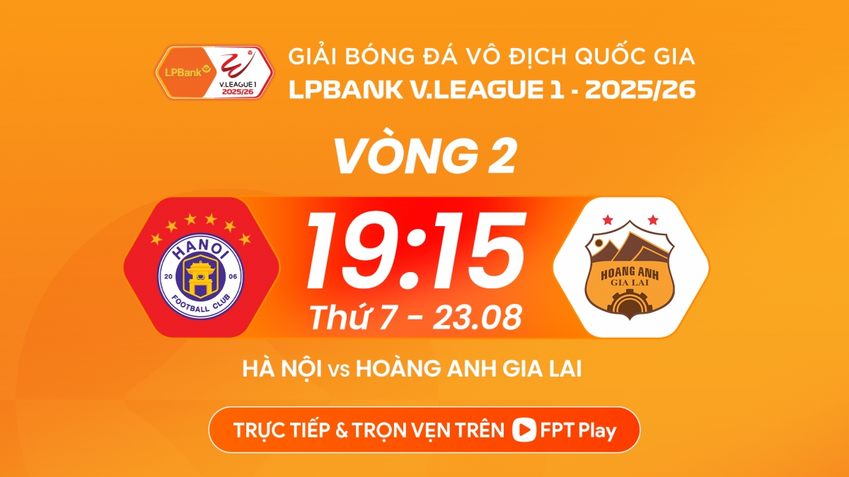 Đổi lịch thi đấu vòng 2 V-League 20252026 trận Hà Nội FC với HAGL từ ngày 24/8 sang ngày 23/8.