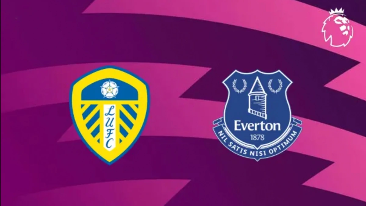 Trận đấu giữa Leeds và Everton sẽ khép lại vòng 1 ngoại hạng Anh 2025/2026.