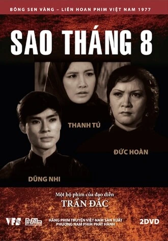 “Sao tháng Tám” tái hiện lại giai đoạn lịch sử sục sôi, thiêng liêng của dân tộc – Cách mạng tháng Tám 1945 và ngày Quốc khánh 2/9 bằng một thứ ngôn ngữ điện ảnh chân thực.