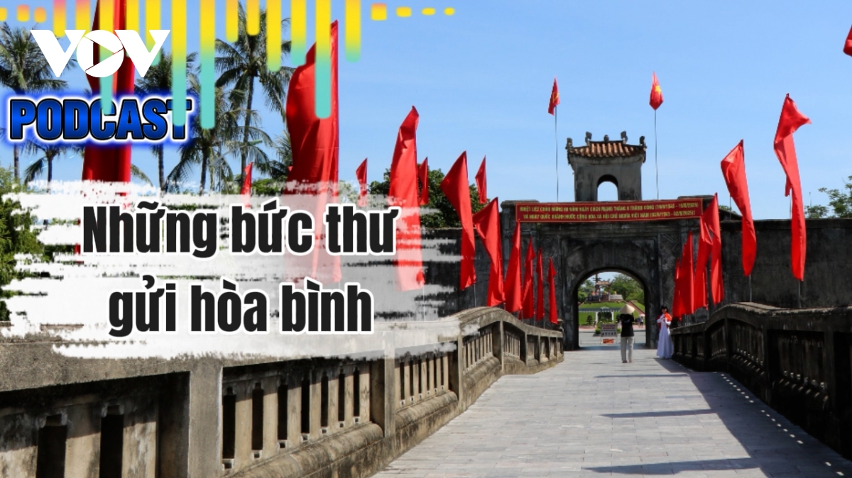 27-2_podcast_nhung_buc_thu_gui_hoa_binh.00_08_13_06.still004.jpg