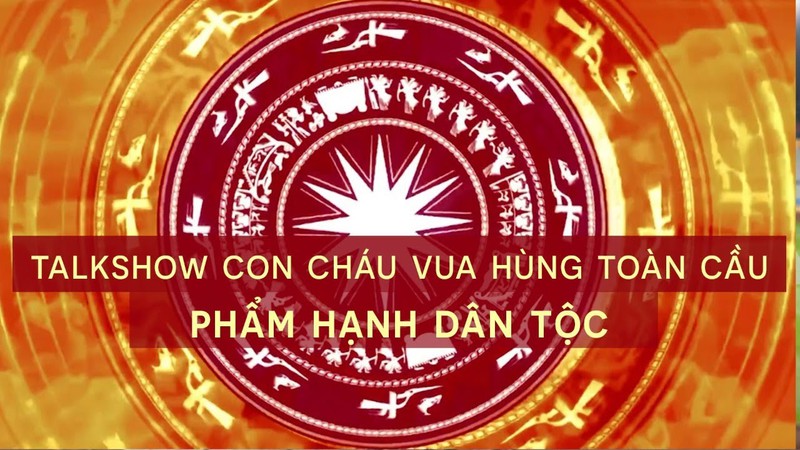 truc tiep talkshow con chau vua hung toan cau: pham hanh dan toc hinh 1